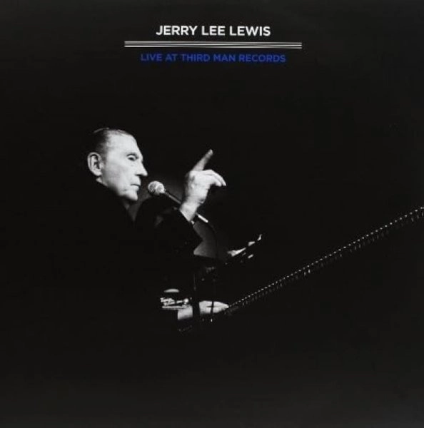JERRY LEE LEWIS / ジェリー・リー・ルイス / THIRD MAN LIVE 04-17-2011
