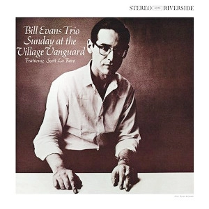 BILL EVANS / ビル・エヴァンス / SUNDAY AT THE VILLAGE VANGUARD