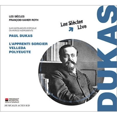 FRANCOIS-XAVIER ROTH / フランソワ=グザヴィエ・ロト / DUKAS:L'APPRENTI SORCIER/POLYEUCTE/ETC