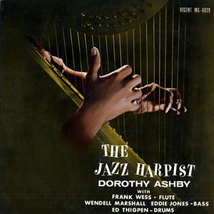 DOROTHY ASHBY / ドロシー・アシュビー / JAZZ HARPIST