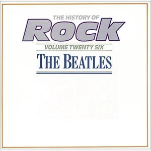 BEATLES / ビートルズ / HISTORY OF ROCK VOLUME TWENTY SIX