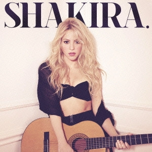 SHAKIRA / シャキーラ / シャキーラ / SHAKIRA