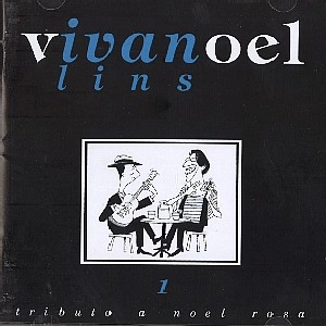 IVAN LINS / イヴァン・リンス / VIVA NOEL 1 - TRIBUTO A NOEL ROSA