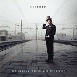 FLICKER / HOW MUCH ARE YOU WILLING TO FORGET?