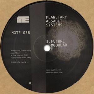 PLANETARY ASSAULT SYSTEMS / プラネタリー・アサルト・システムズ / FUTURE MODULAR EP