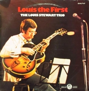 LOUIS STEWART / ルイス・スチュワート / LOUIS THE FIRST