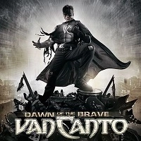 VAN CANTO / ヴァン・カント / DAWN OF THE BRAVE<2CD/MEDIABOOK>