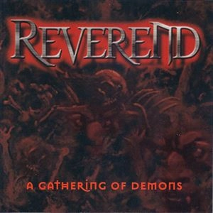 REVEREND / レヴァレンド / GATHERING OF DEMONS