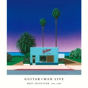Guitar☆Man LIVE / Guitar☆Man LIVE BEST SELCTION     