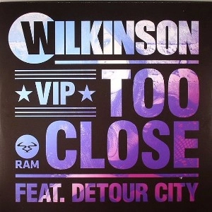 WILKINSON / TOO CLOSE FEAT DETOUR