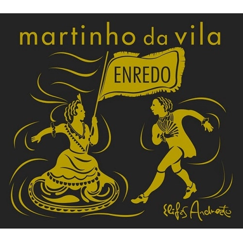 MARTINHO DA VILA / マルチーニョ・ダ・ヴィラ / ENREDO