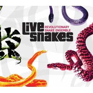 REVOLUTIONARY SNAKE ENSEMBLE / LIVE SNAKES