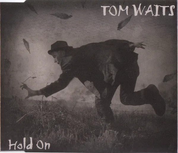TOM WAITS / トム・ウェイツ / HOLD ON