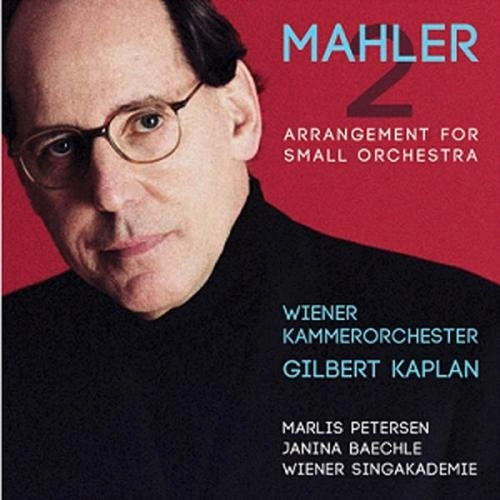 GILBERT KAPLAN / ギルバート・キャプラン / MAHLER:SYMPHONY NO.2(CHEMBER VERSION)