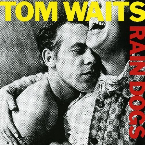 TOM WAITS / トム・ウェイツ / レイン･ドッグ（紙ジャケット SHM-SACD） / RAIN DOGS