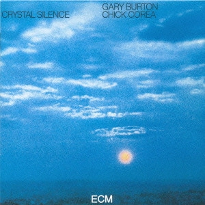 CHICK COREA / チック・コリア / CRYSTAL SILENCE / クリスタル・サイレンス
