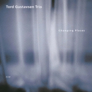 TORD GUSTAVSEN / トルド・グスタフセン / CHANGING PLACES / チェンジング・プレイセズ
