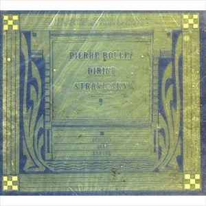PIERRE BOULEZ / ピエール・ブーレーズ / CONDUCTS STRAVINSKY, DEBUSSY, BERG & BARTOK