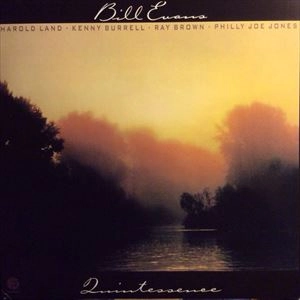 BILL EVANS / ビル・エヴァンス / QUINTESSENCE