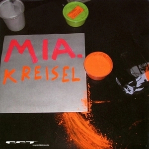 MIA. (ROCK/GERMANY) / KREISEL