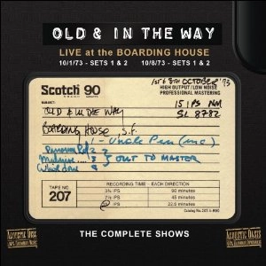 OLD AND IN THE WAY / オールド・アンド・イン・ザ・ウェイ / LIVE AT THE BOARDING HOUSE
