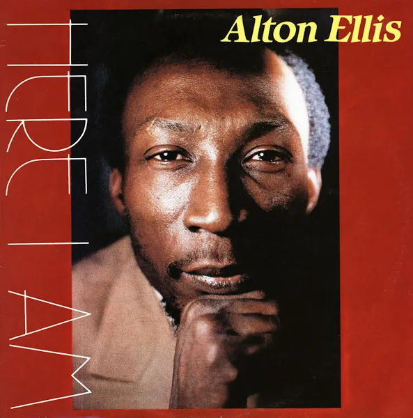 ALTON ELLIS / アルトン・エリス / HERE I AM