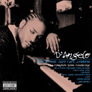 D'ANGELO / ディアンジェロ / LIVE AT THE JAZZ CAFE, LONDON: COMPLETE SHOW (CD） / LIVE AT THE JAZZ CAFE, LONDON
