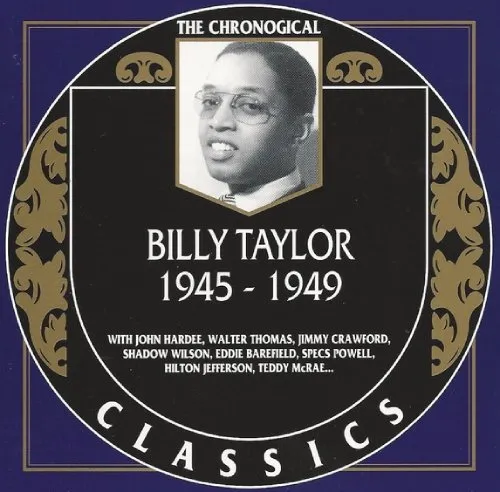 BILLY TAYLOR / ビリー・テイラー / 1945-1949