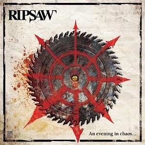 RIPSAW / EVENING IN CHAOS