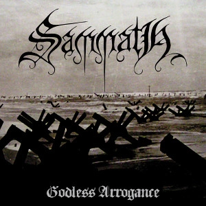 SAMMATH / GODLESS ARROGANCE<DIGI>