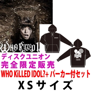 BiS (新生アイドル研究会) / ＷＨＯ　ＫｉＬＬＥＤ　ＩＤＯＬ パーカーＸＳ