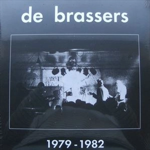 DE BRASSERS / 1979-1982