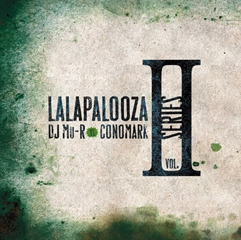 DJ Mu-R VS Conomark / Lalapalooza Series Vol. 2 (2CD)