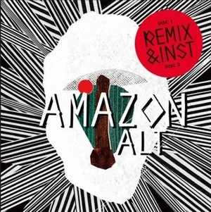 ALT / AMAZON REMIX & INST