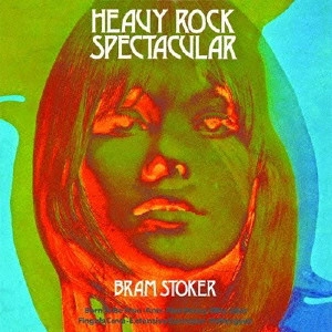 BRAM STOKER / ブラム・ストーカー / ヘヴィ・ロック・スペクタキュラー - 2014リマスター/SHM-CD / HEAVY ROCK SPECTACULAR - 2014 REMASTER/SHM-CD