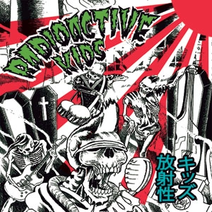 RADIOACTIVE KIDS / RADIOACTIVE KIDS / レディオアクティブキッズ