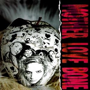 MOTHER LOVE BONE / マザー・ラヴ・ボーン / APPLE