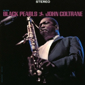 JOHN COLTRANE / ジョン・コルトレーン / ブラック・パールズ / BLACK PEARLS