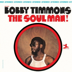 BOBBY TIMMONS / ボビー・ティモンズ / ザ・ソウル・マン! / THE SOUL MAN