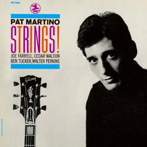 PAT MARTINO / パット・マルティーノ / ストリングス! / STRINGS!
