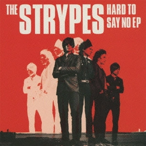 STRIPES / ストライプス / ハード・トゥ・セイ・ノー EP / HARD TO SAY NO EP