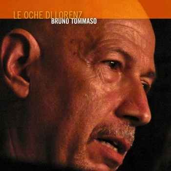 BRUNO TOMMASO / LE OCHE DI LORENZ