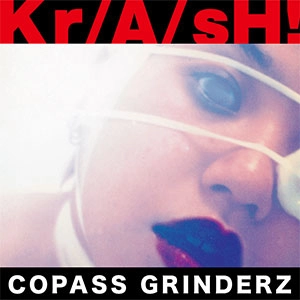 COPASS GRINDERZ - Co/SS/gZ (Co/SS/GrindERz//) / コーパス・グラインダーズ / Kr/A/sH!（音圧鬼盤）