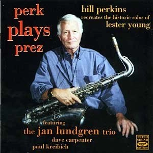 BILL PERKINS / ビル・パーキンス / PERK PLAYS PREZ