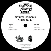NATURAL ELEMENTS (MR.VOODOO, L-SWIFT, A BUTTA) / ALL HAIL NE EP