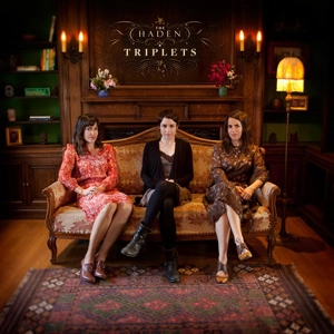 HADEN TRIPLETS / THE HADEN TRIPLETS