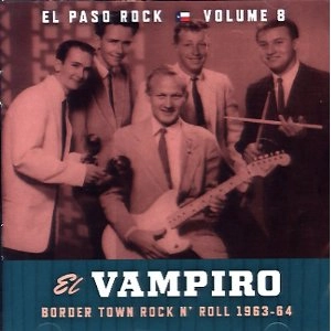 V.A. (ROCK'N'ROLL/ROCKABILLY) / EL PASO ROCK VOL 8: EL VAMPIRO