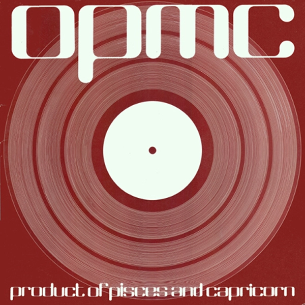 O.P.M.C. / PRODUCT OF PISCES AND CAPRICORN