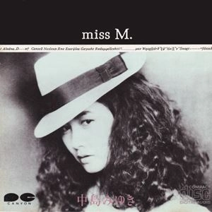 MIYUKI NAKAJIMA / 中島みゆき / miss M.