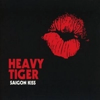 HEAVY TIGER / ヘビー・タイガー / SAIGON KISS<DIGI>